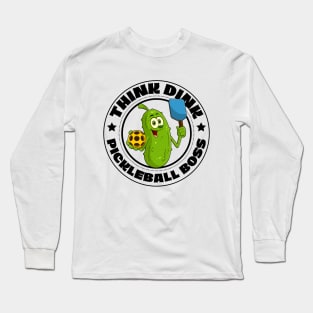 Pickle Think Dink Pickleball player Long Sleeve T-Shirt